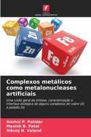 Complexos metálicos como metalonucleases artificiais (Portuguese Edition) 6209584934 Book Cover