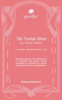 Qwiller Geek Guide THE TRUMAN SHOW by Peter Weir: a hybrid writing/study aid 0648420698 Book Cover