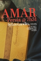 AMAR: -Persia @ 7:31 (AMAR @ 7:31) B0GCR3LGDP Book Cover