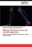 Manejo del Tumor Oseo de Celulas Gigantes 3848451409 Book Cover