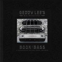 Geddy Lee's Big Beautiful Book of Bass 0062747835 Book Cover