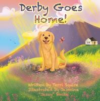 Derby Goes Home! 173684251X Book Cover