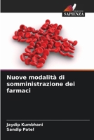 Nuove modalità di somministrazione dei farmaci (Italian Edition) 6206821943 Book Cover
