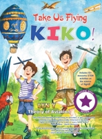 Take Us Flying Kiko 1543764355 Book Cover