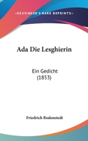 Ada, Die Lesghierin: Ein Gedicht 1168111501 Book Cover