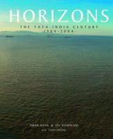 Horizons: The Tata-India Century, 1904-2004 8175084316 Book Cover