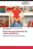 Diarreas persistentes en edad pediátrica 3659077607 Book Cover