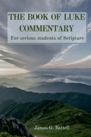 The Book of Luke KJV Commentary B0DWRWXYT9 Book Cover