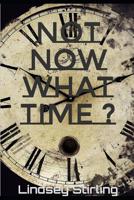 Not now What Time ? 1082447897 Book Cover