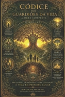 CÓDICE DOS GUARDIÕES DA VIDA: Livros I a VI (Portuguese Edition) B0HD7HHMJ7 Book Cover