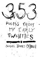 353 POEMS FROM MY EARLY TWENTIES 0244339600 Book Cover