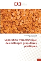Séparation triboélectrique des mélanges granulaires plastiques 3841671004 Book Cover