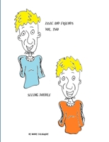 issac and friends vol. 2 0557091713 Book Cover