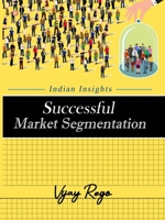 Successful Market Segmentation: Indian Insights 8194815177 Book Cover