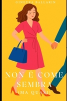 Non è come sembra (ma quasi) (Italian Edition) B0FBMC9JCR Book Cover