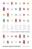 Placebo: Mind over Matter in Modern Medicine 0007126131 Book Cover