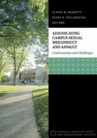 Adjudicating Campus Sexual Misconduct and Assault: Controversies and Challenges 1516577930 Book Cover