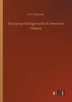 European Background of American History 3734015464 Book Cover
