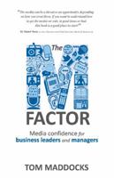 The M-Factor: Media Confidence for Business Leaders and Managers 1908746726 Book Cover