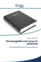 De evangeli�n van Lucas en Johannes 6200601003 Book Cover