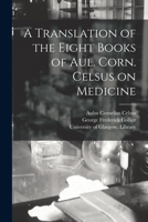 On Medicine: Bks.I-IV v. 1 (Loeb Classical Library) 1016496338 Book Cover