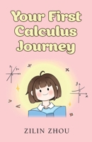 Your First Calculus Journey 1662962878 Book Cover