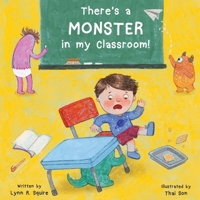 There's a MONSTER in my Classroom! 1967597162 Book Cover