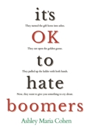 It's OK to Hate Boomers B0FR5GPKB4 Book Cover