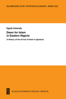 Dawn for Islam in Eastern Nigeria: A History of the Arrival of Islam in Igboland 3879973830 Book Cover