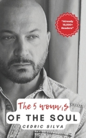 The 5 wounds of the soul: Free your soul from the 5 wounds that hinder it. B0BSY4PPJT Book Cover
