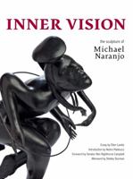Inner Vision: The Sculpture of Michael Naranjo 0615547958 Book Cover
