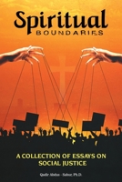 Spiritual Boundaries: A COLLECTION OF ESSAYS ON SOCIAL JUSTICE B0C7T5HYJK Book Cover