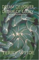 Dream of Power, Dream of Glory 1596110112 Book Cover