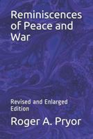 Reminiscenes of Peace and War 1792800274 Book Cover