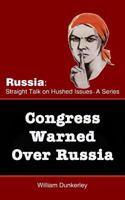 Congress Warned Over Russia: The smell of war is in the air. What can Congress do? 1979534934 Book Cover