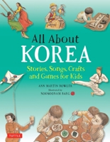All About Korea: Stories, Songs, Crafts and More 0804840121 Book Cover