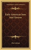 Early American Inns and Taverns B0007EL7CO Book Cover