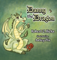 Danny the Dragon 0979203120 Book Cover