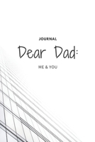 Dear Dad: Feelings Journal (Grieving, happiness about Dad) 1654603902 Book Cover