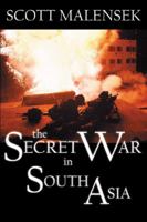 The Secret War in South Asia 0741410591 Book Cover