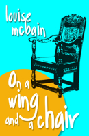 On a Wing and a Chair 1642473863 Book Cover