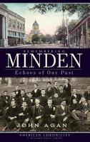 Remembering Minden: Echoes of Our Past 1596297182 Book Cover