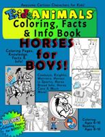 KidzAnimals Coloring Book - Horses for Boys: Coloring Pages, Knowledge, Facts & Info 1956232044 Book Cover