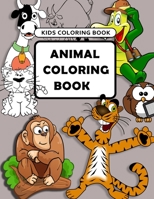Kids Coloring Books Animal: For Kids Aged 3-8 B08R86W64G Book Cover