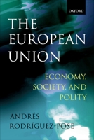 The European Union: Economy, Society, and Polity 019874286X Book Cover