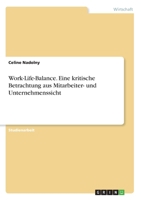 Work-Life-Balance. Eine kritische Betrachtung aus Mitarbeiter- und Unternehmenssicht (German Edition) 3668967334 Book Cover