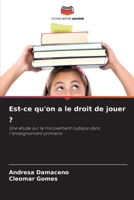 Est-ce qu'on a le droit de jouer ? (French Edition) 6209517749 Book Cover