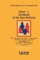 Factor-L Handbook of the New Medicine - The Truth about Dr. Hamer's Discoveries 3980920364 Book Cover