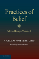 Practices of Belief: Volume 2, Selected Essays 1107417325 Book Cover