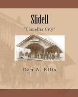 Slidell: "Camellia City" 1456424459 Book Cover
